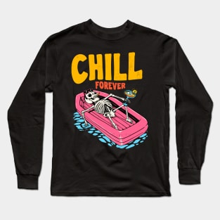 Chill forever Long Sleeve T-Shirt